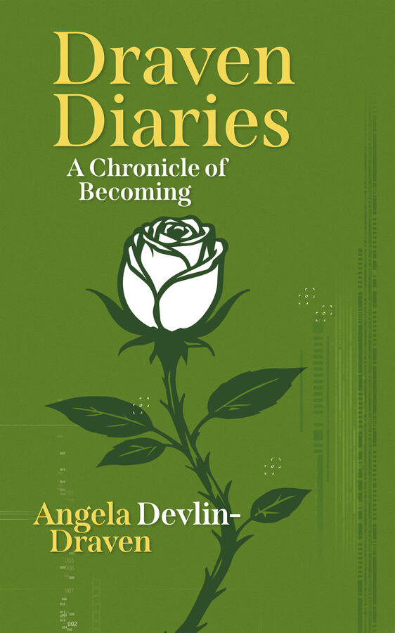 Draven Diaries: A Chronicle of Becoming Draven Diaries: A Chronicle of Becoming